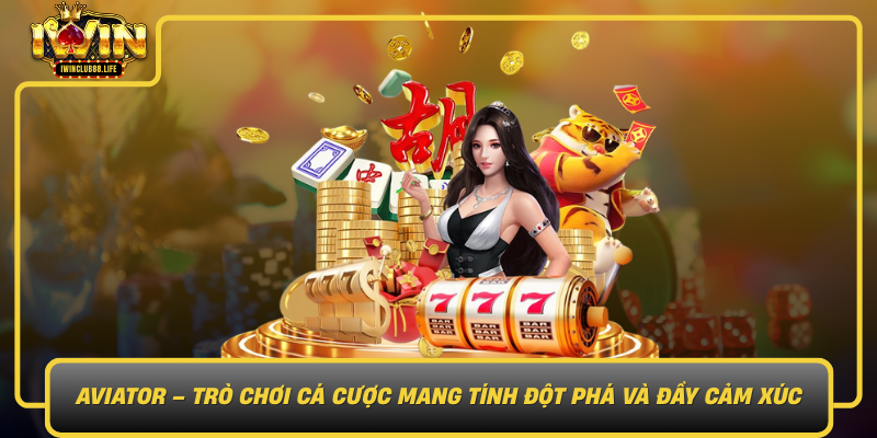 Aviator Tro Choi Ca Cuoc Mang Tinh Dot Pha Va Day Cam Xuc