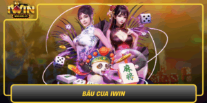 Bau Cua Iwin Tro Choi Dan Gian Voi Giai Thuong Hap Dan