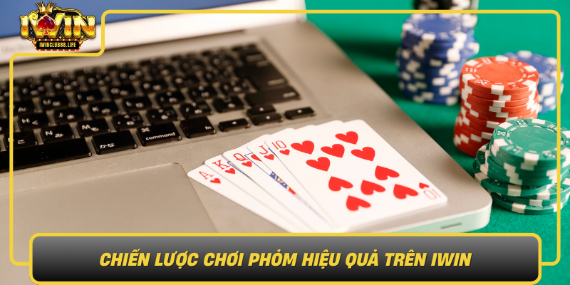 Chien Luoc Choi Phom Hieu Qua Tren Iwin