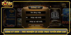 Dang Ky Iwin Trai Nghiem Ca Cuoc Truc Tuyen Dinh Cao0