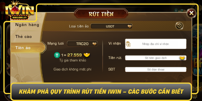 Kham Pha Quy Trinh Rut Tien Iwin Cac Buoc Can Biet0