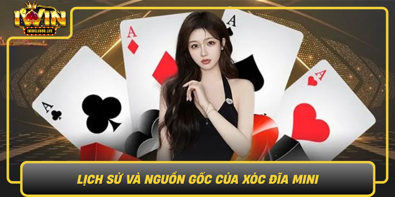 Lich Su Va Nguon Goc Cua Xoc Dia Mini