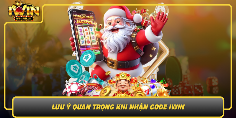 Luu Y Quan Trong Khi Nhan Code Iwin
