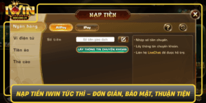 Nap Tien Iwin Tuc Thi Don Gian Bao Mat Thuan Tien0