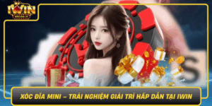 Xoc Dia Mini Trai Nghiem Giai Tri Hap Dan Tai Iwin